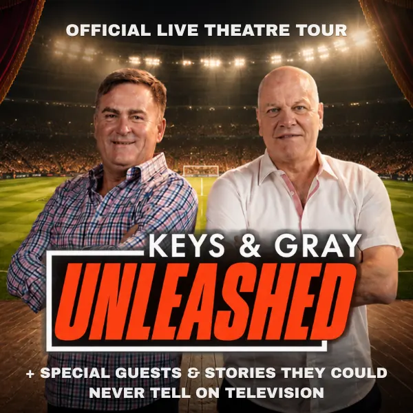 Event card thumbnail image for Keys & Gray Unleashed - Richard Keys & Andy Gray