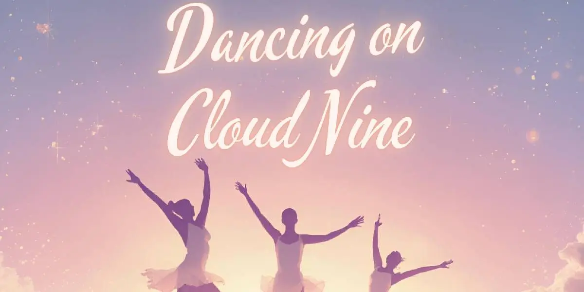 Hero image for Dancing On Cloud Nine! 
