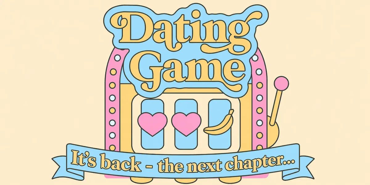 Hero image for The Dating Game - The Sequel