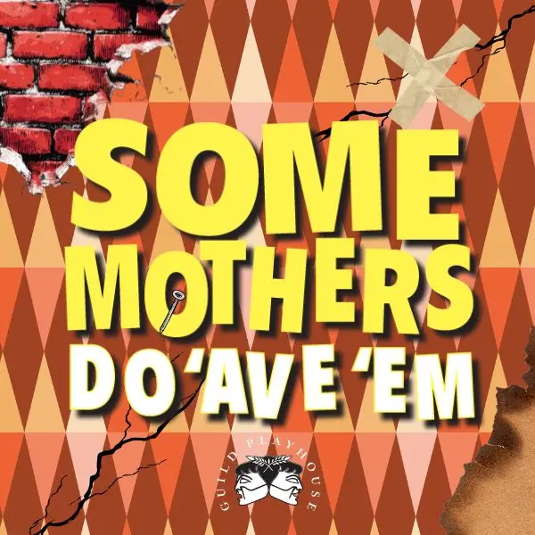 Hero image for Some Mothers Do 'Ave 'Em