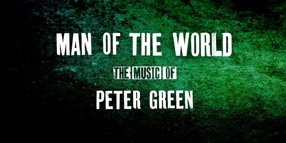 Hero image for Man Of The World: The Music Of Peter Green