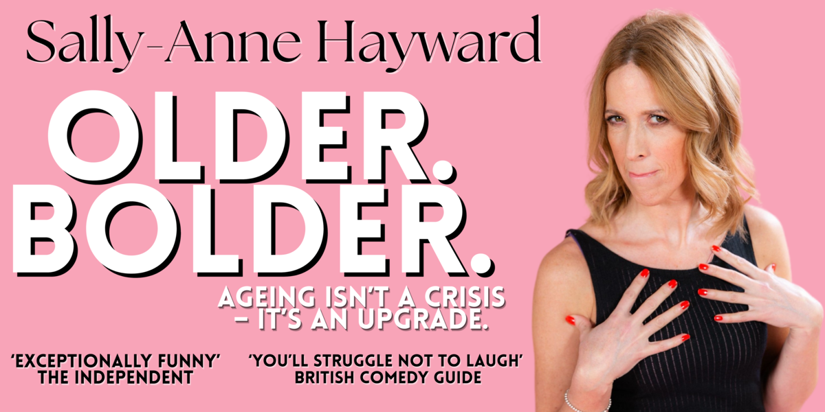 Hero image for Sally-Anne Hayward: Older. Bolder