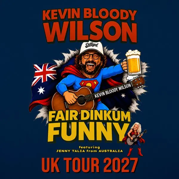 Hero image for Kevin Bloody Wilson: Fair Dinkum Funny