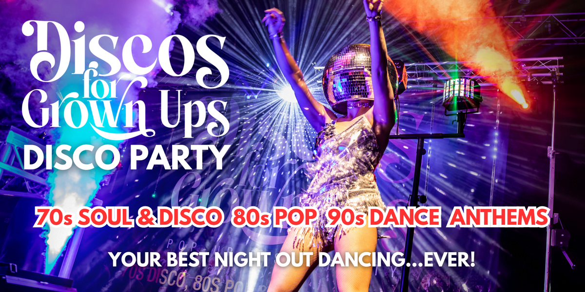 Hero image for Disco For Grown Ups