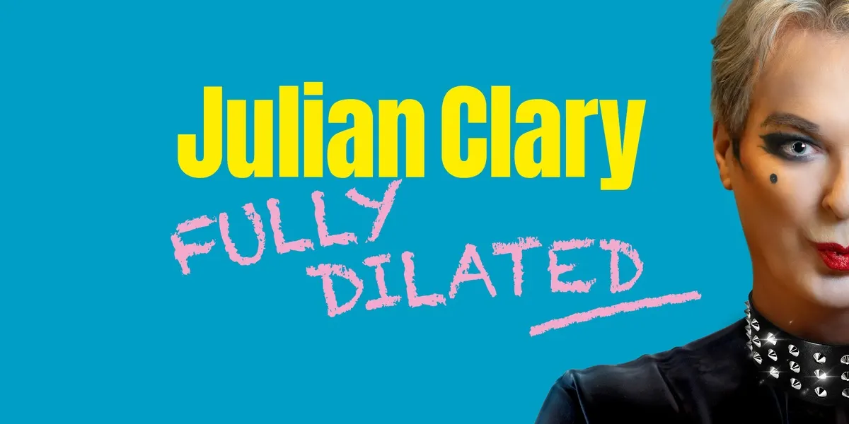 Hero image for Julian Clary: Fully Dilated