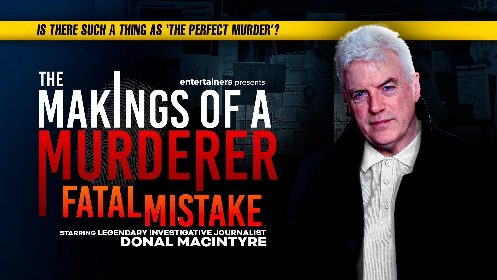 Hero image for Makings of a Murderer - Fatal Mistake with Donal Macintyre