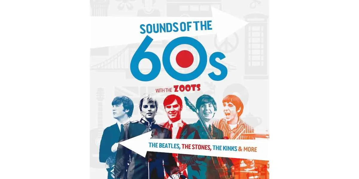 Hero image for The Sounds Of The 60s With The Zoots