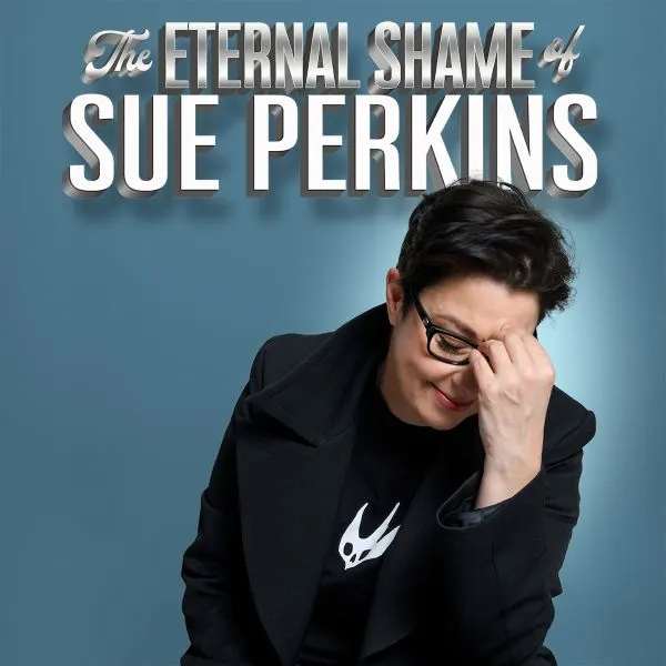 Event card thumbnail image for The Eternal Shame Of Sue Perkins 