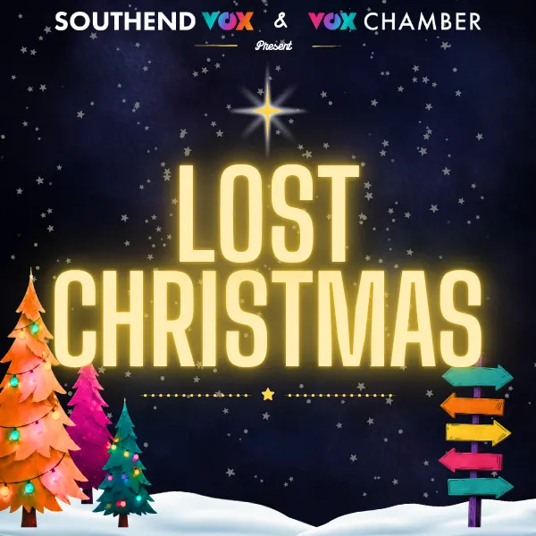 Event card thumbnail image for Southend Vox Presents: Lost Christmas