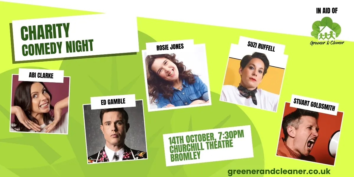Hero image for Charity Comedy Night in aid of Greener and Cleaner, a local Bromley Charity
