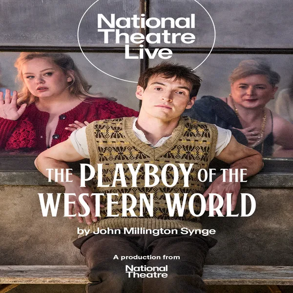 Event card thumbnail image for Film: National Theatre Live: The Playboy Of The Western World