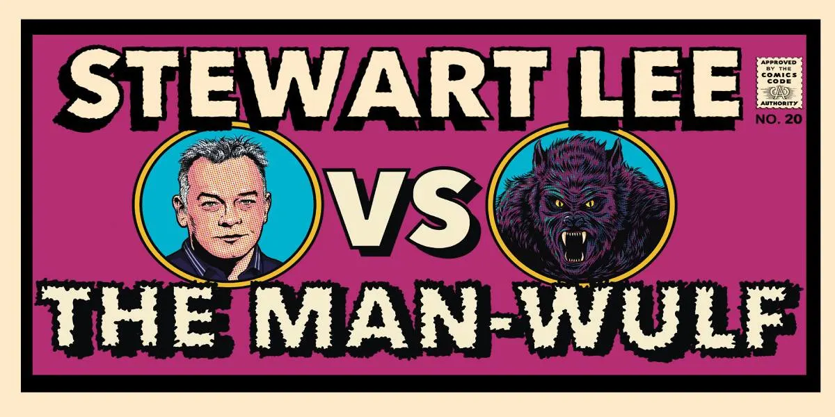 Hero image for Stewart Lee vs The Man-Wulf 