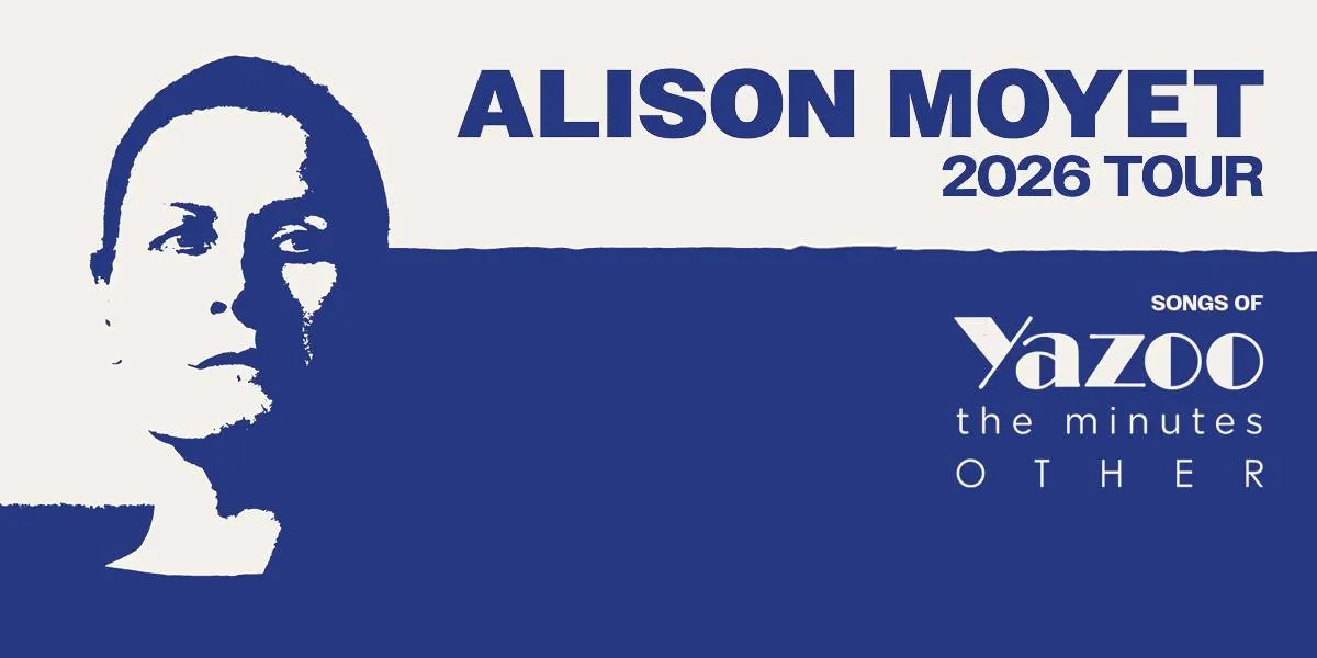 Hero image for Alison Moyet 2026 Tour: Songs of Yazoo, the minutes & Other