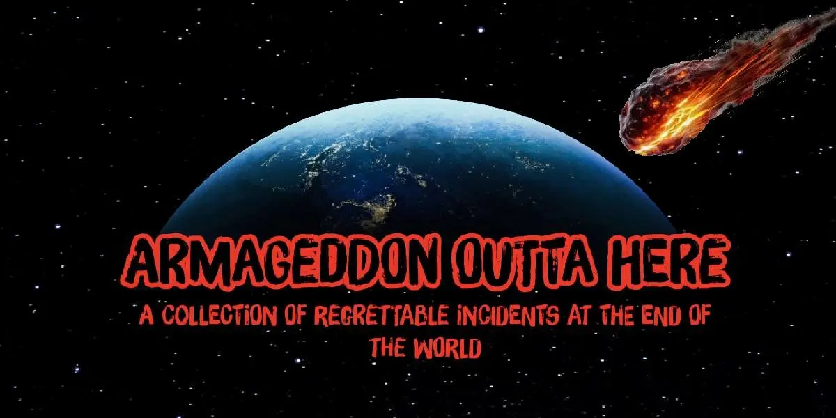 Hero image for Armageddon Outta Here