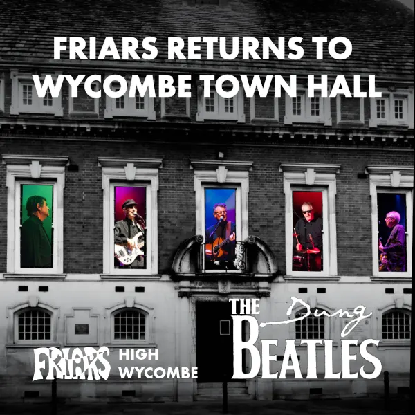 Event card thumbnail image for The Dung Beatles - Friars Returns To Wycombe Town Hall 