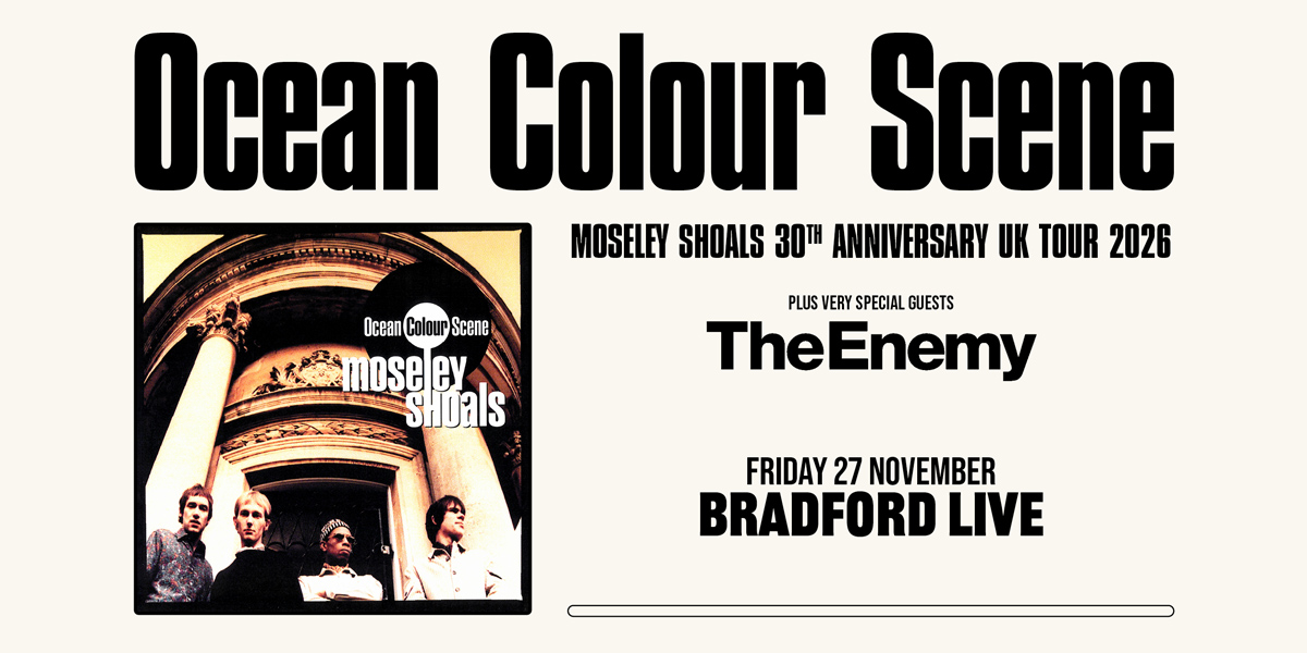 Book Ocean Colour Scene tickets | Bradford Live Bradford