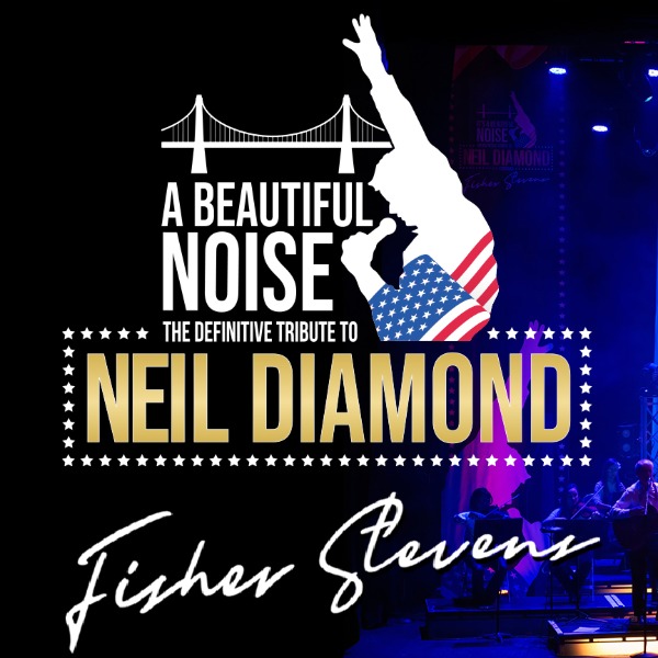 It's A Beautiful Noise with Fisher Stevens the Neil Diamond Tribute in Swindon