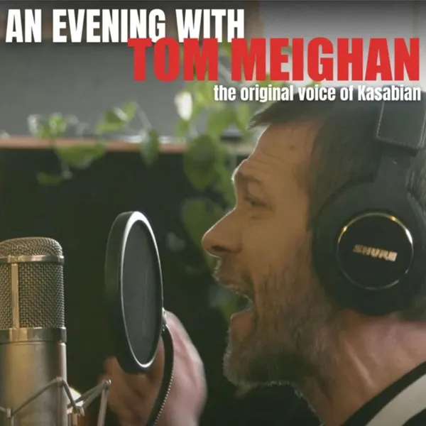 Event card thumbnail image for An Evening with Tom Meighan (The Original Voice of Kasabian)