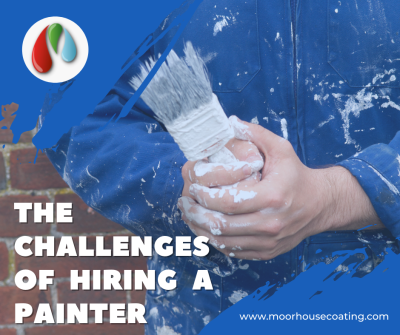 The Challenges of Hiring a Painter