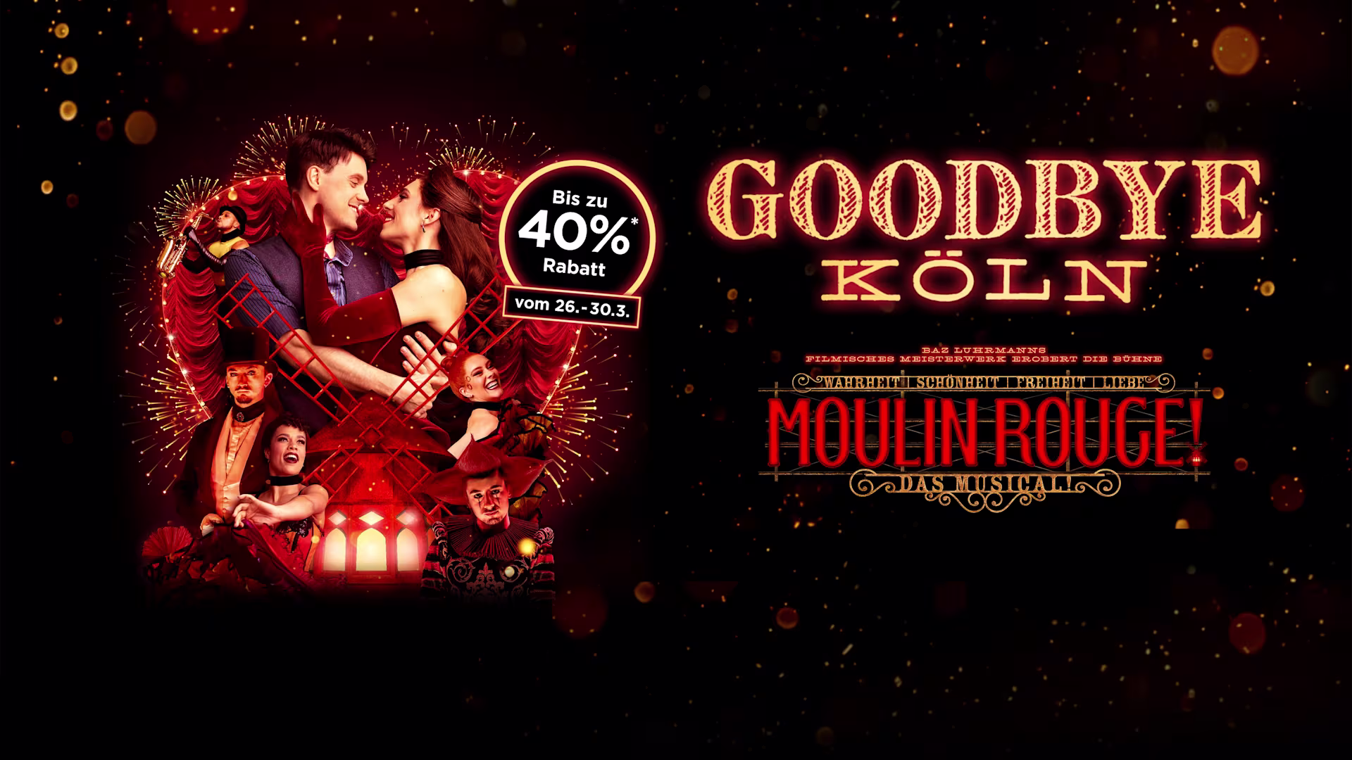 Moulin Rouge! Das Musical Goodbye Cologne Sale. Herz mit Christian und Satine. 