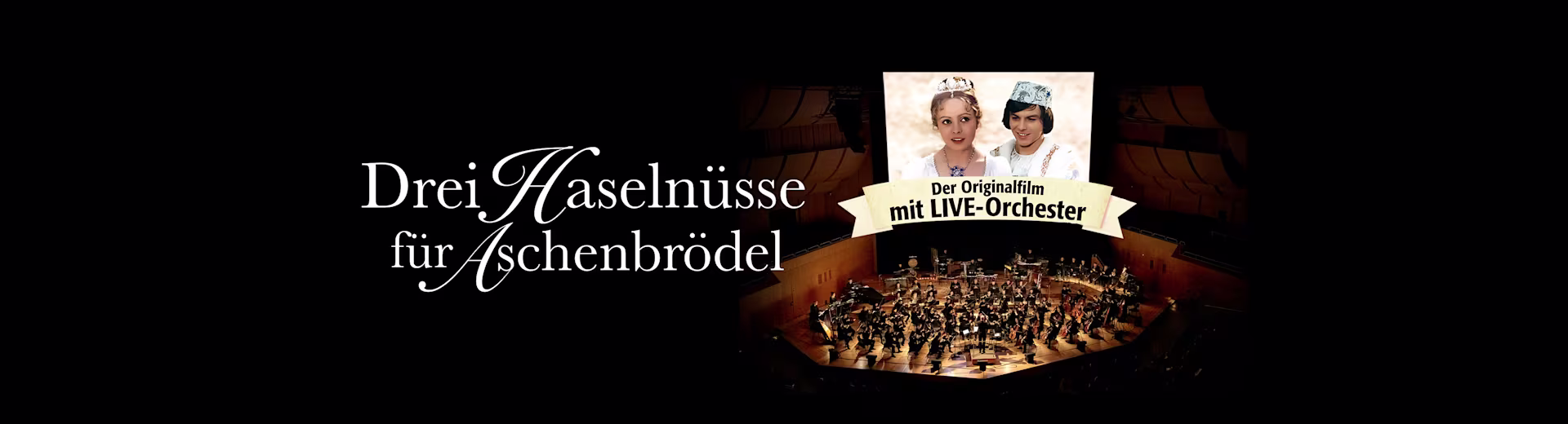 ATG Touring, Drei Haselnüsse für Aschenbrödel - mit Live Orchester. Konzerthalle