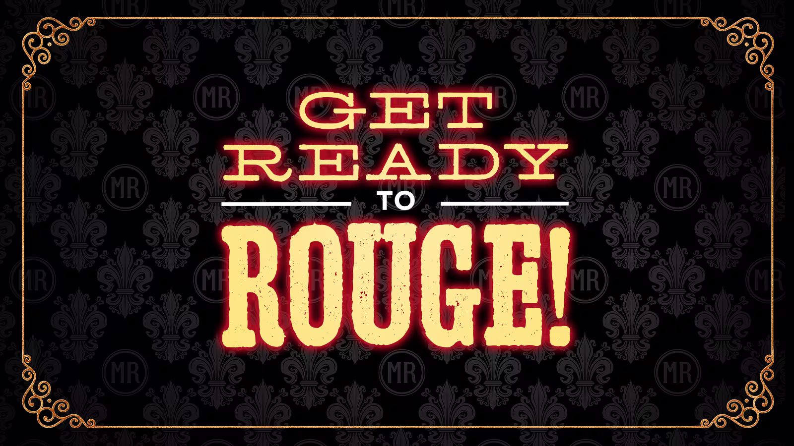 moulin-rouge-get-ready-to-rouge-1600x900-2025