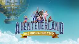 Keyvisual zu Abenteuerland – Das Musical mit den Hits von PUR