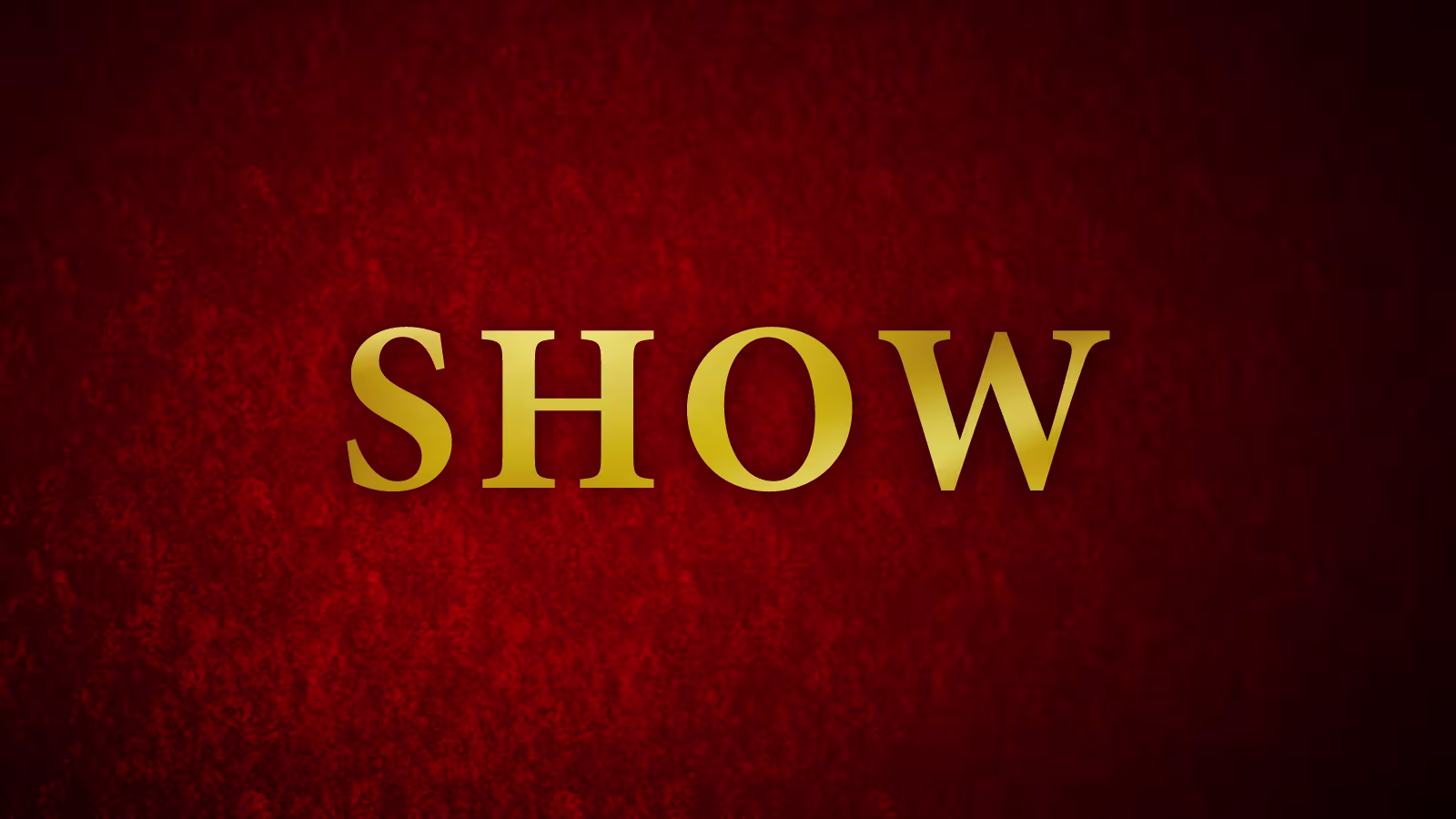 Goldener Schriftzug Show auf rotem Grund