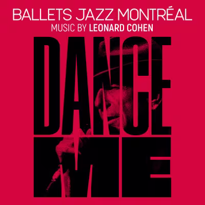 Das Schriftzug Dance Me auf roten Hintergrund. Im Schriftzug befindet sich ein Porträt von Leonard Cohen.