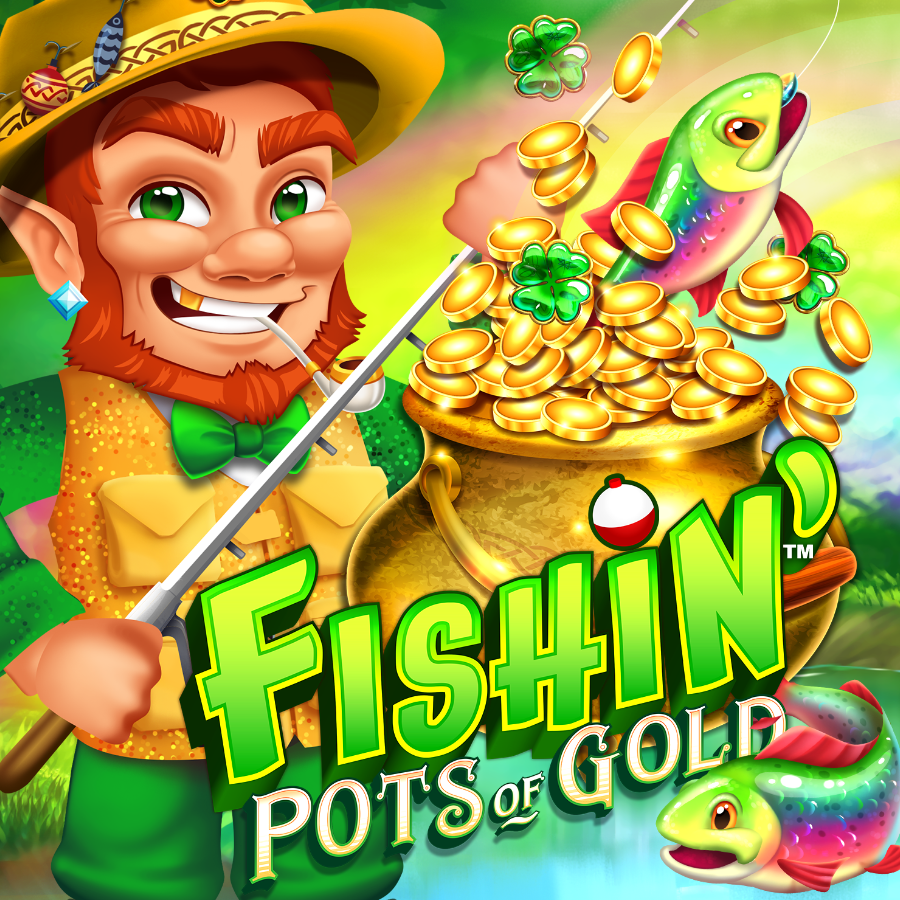 fishin pots of gold