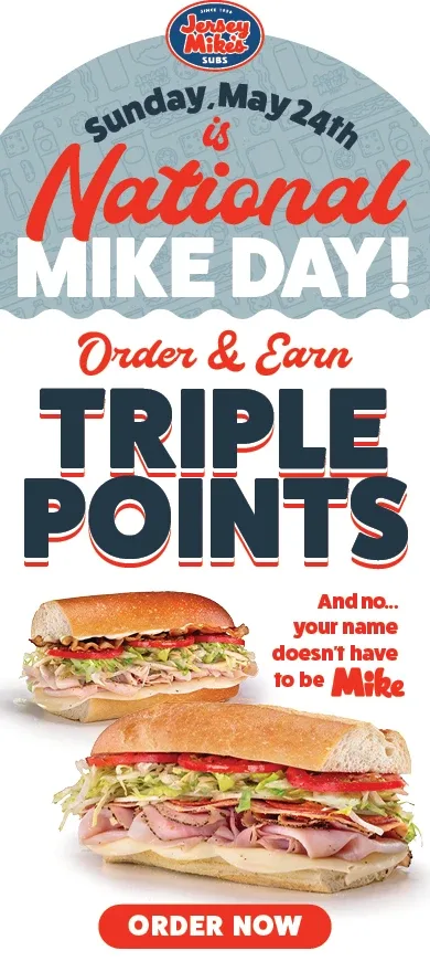Sunday, May 24th is National Mike Day! Order and earn triple points, and no... your name doesn't have to be Mike.