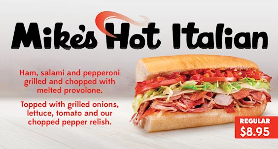 Mike's Hot Italian: ham, salami, and pepperoni grilled and chopped with melt provolone. Topped with grilled onions, lettuce, tomato, and our chopped pepper relish. Get a regular for $8.95.
