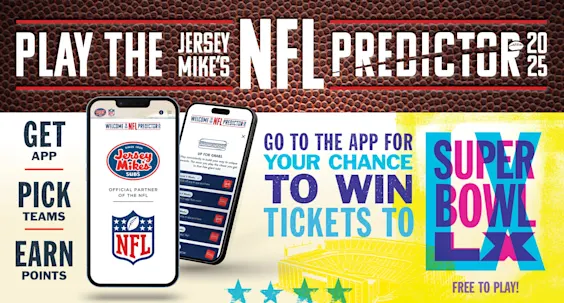Play the Jersey Mike's NFL Predictor game. Get the app, pick teams, and earn points for your chance to win tickets to Superbowl LX!