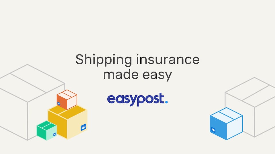 EasyPost: Shipping insurance made easy