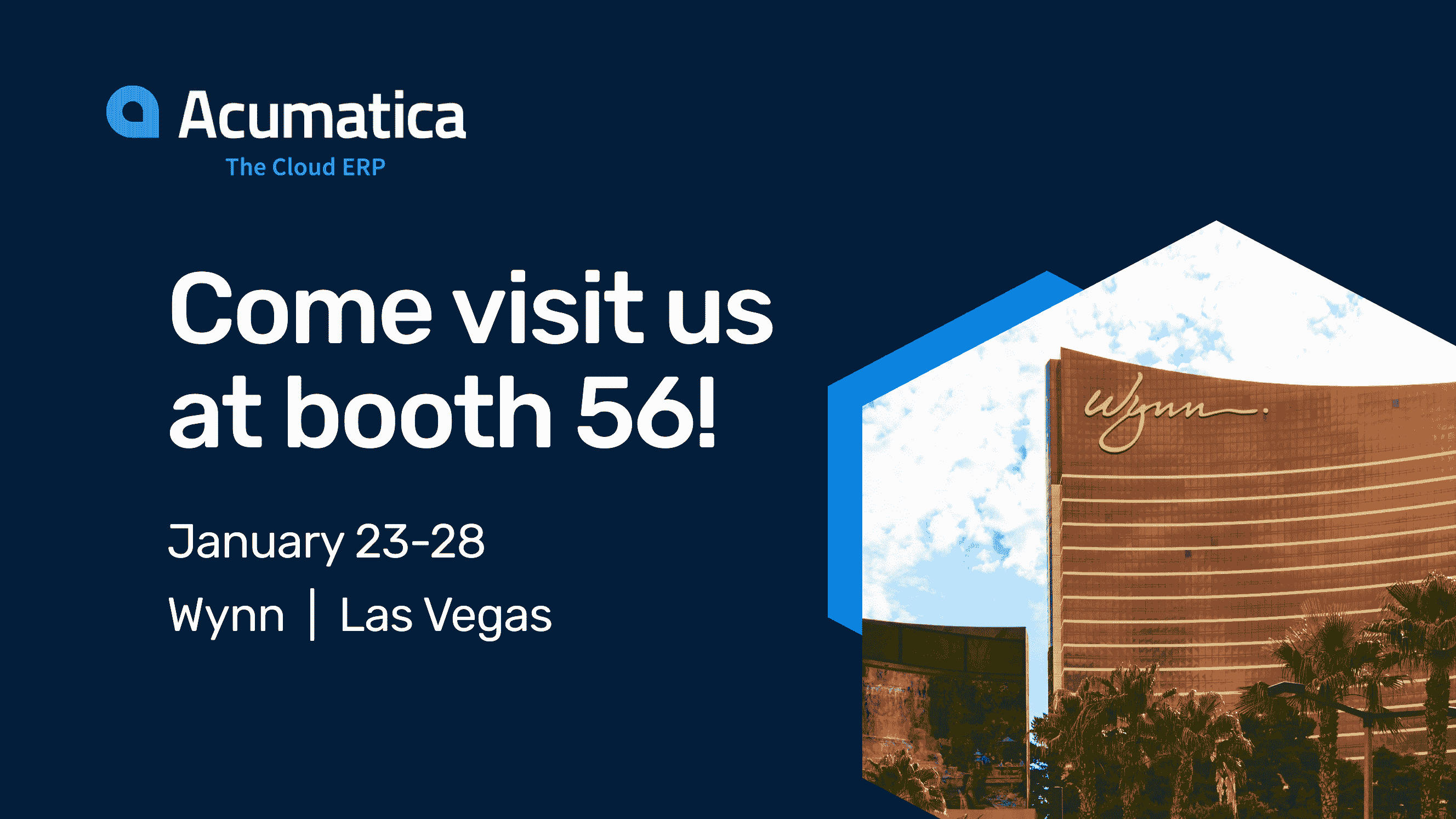 Invitation to visit booth 56 at Acumatica conference at the Wynn in Last Vegas between January 23rd to the 28th