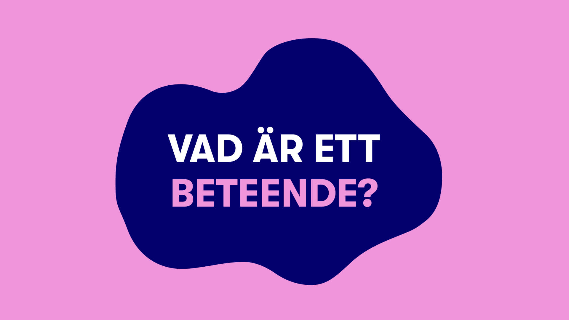 Vad är ett beteende? 