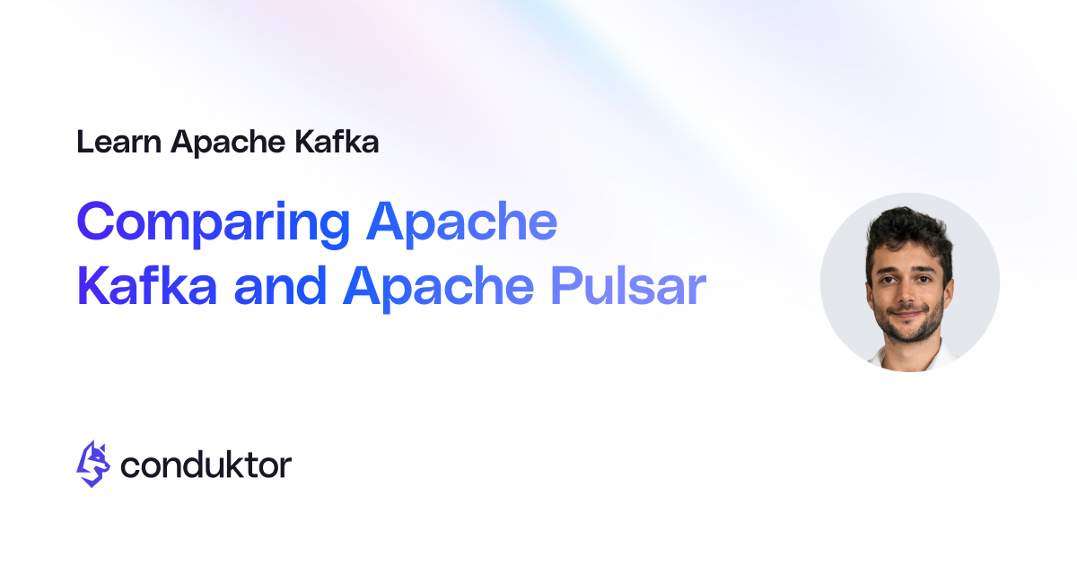 Comparing Apache Kafka and Apache Pulsar