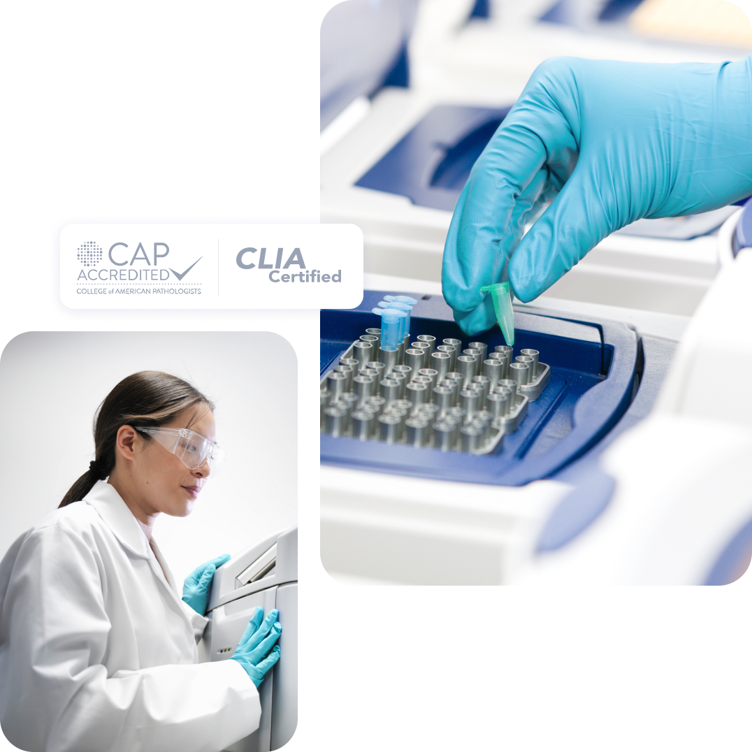 Collage showing CAP-accredited and CLIA-certified logos beside a lab technician handling test samples in a laboratory.