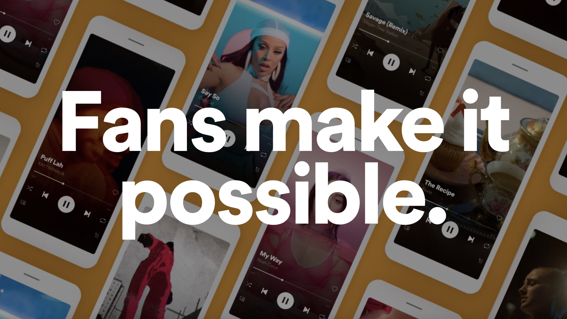 Fans Make It Possible – Spotify for Artists