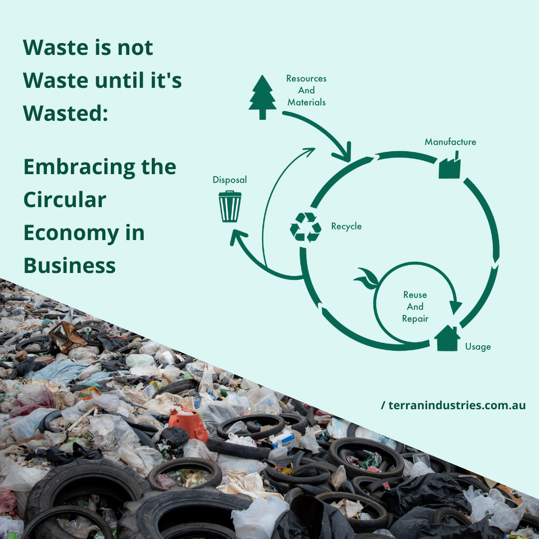 Waste Isn't Waste Until It's Wasted: Embracing Circularity