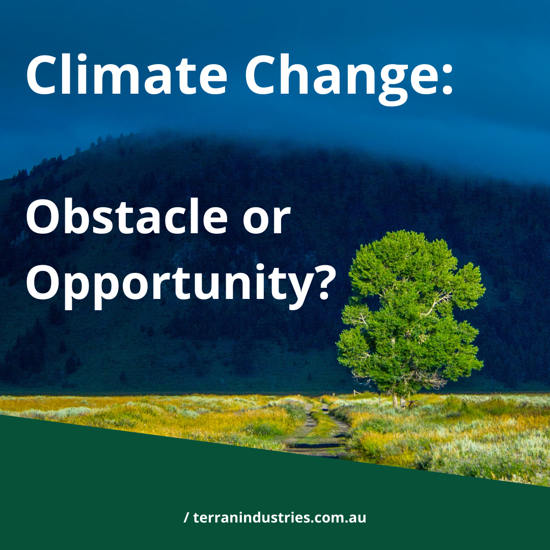 Climate Change - Obstacle or Opportunity? 