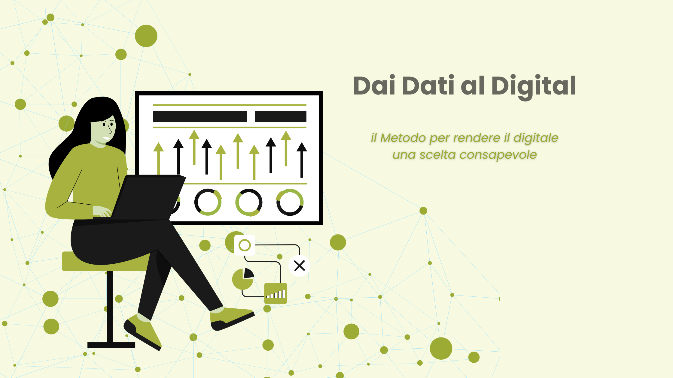 Dai Dati al Digital: il Metodo per rendere il digitale una scelta consapevole
