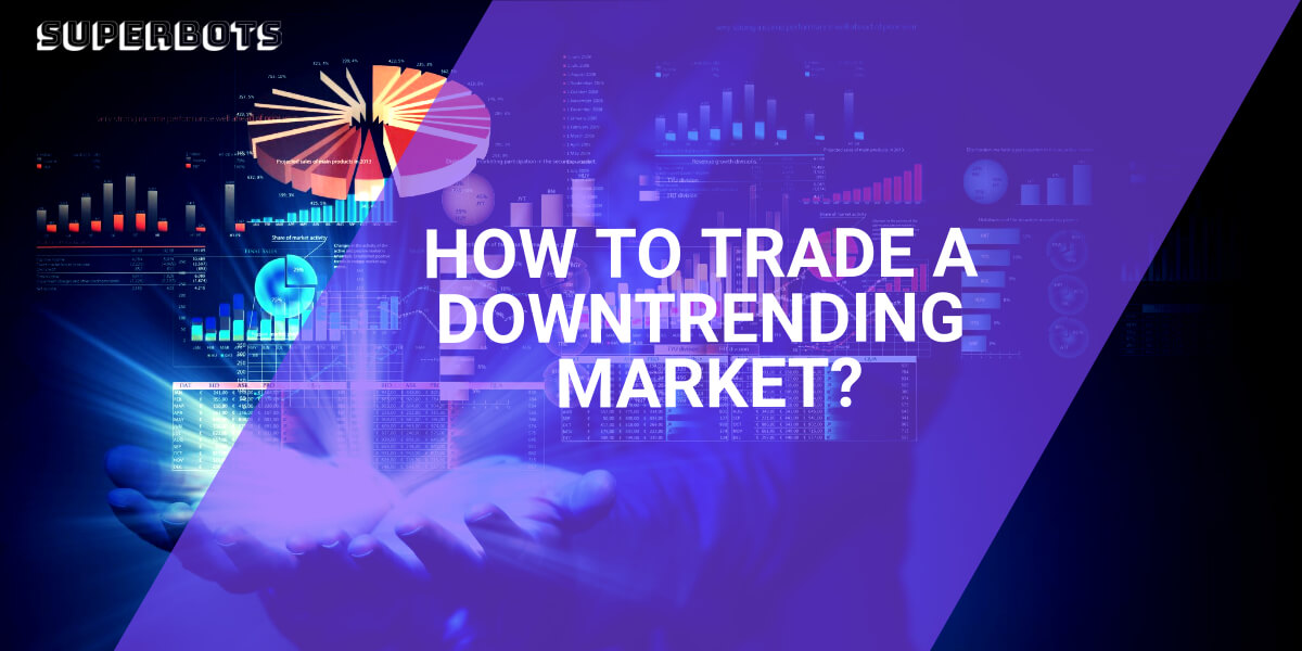 how-to-trade-a-downtrending-market.jpeg