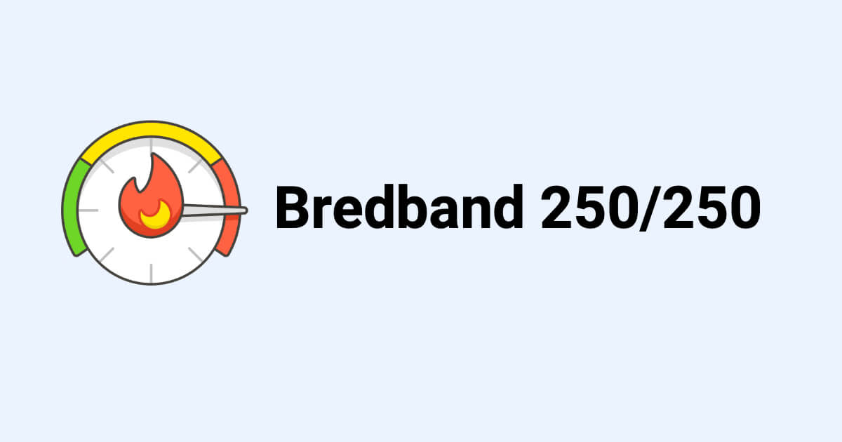 Bredband 250/250