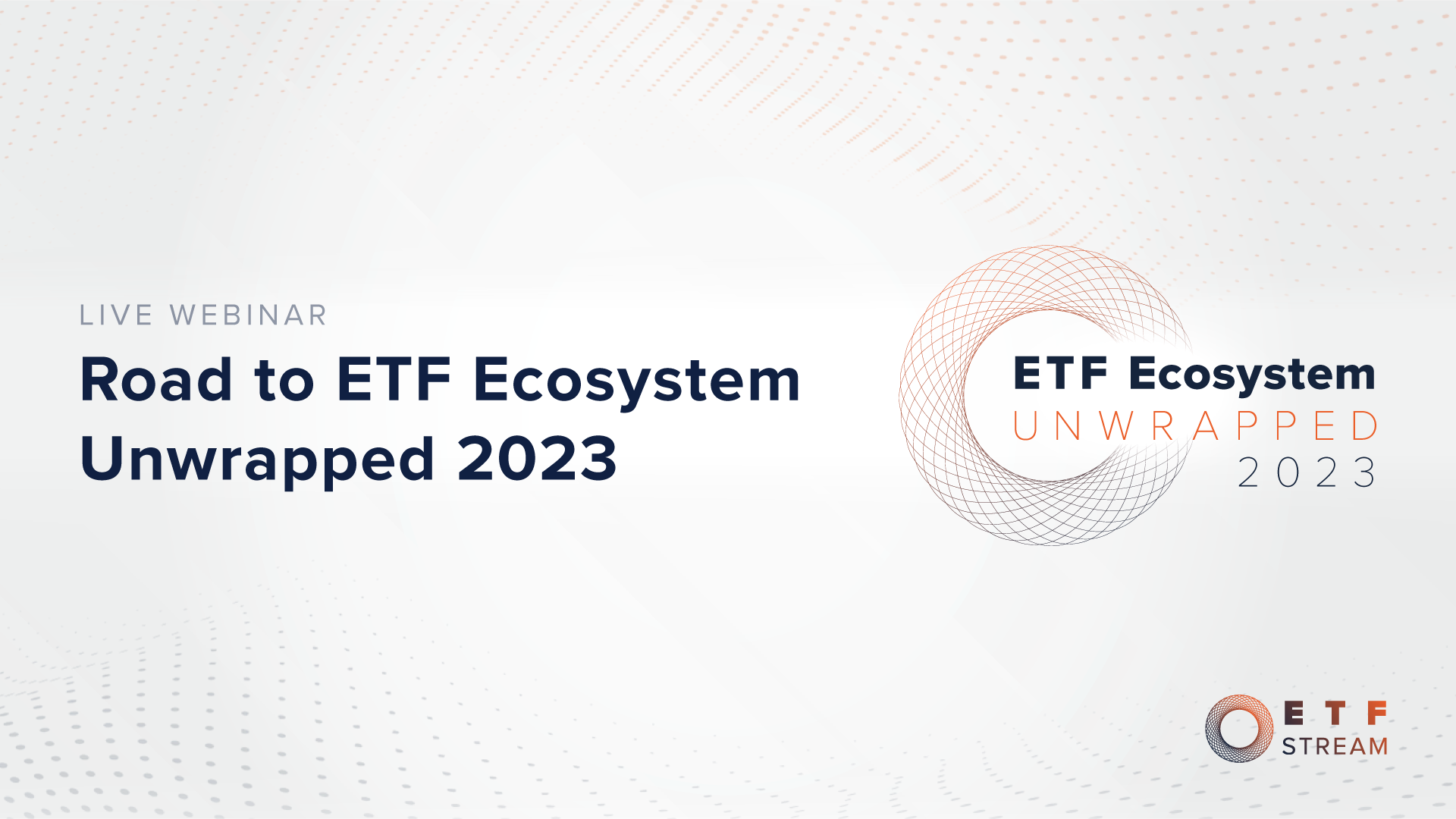 etf-stream-webinar_2023_road-to-etf-ecosystem-unwrapped-2023_brightalk