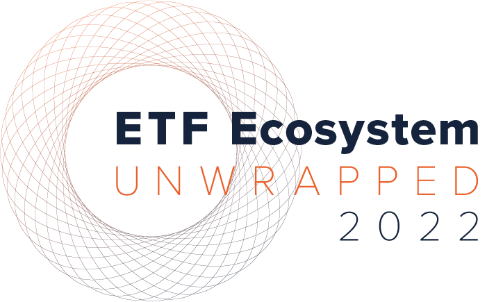 ETF Ecosystem Unwrapped 2022