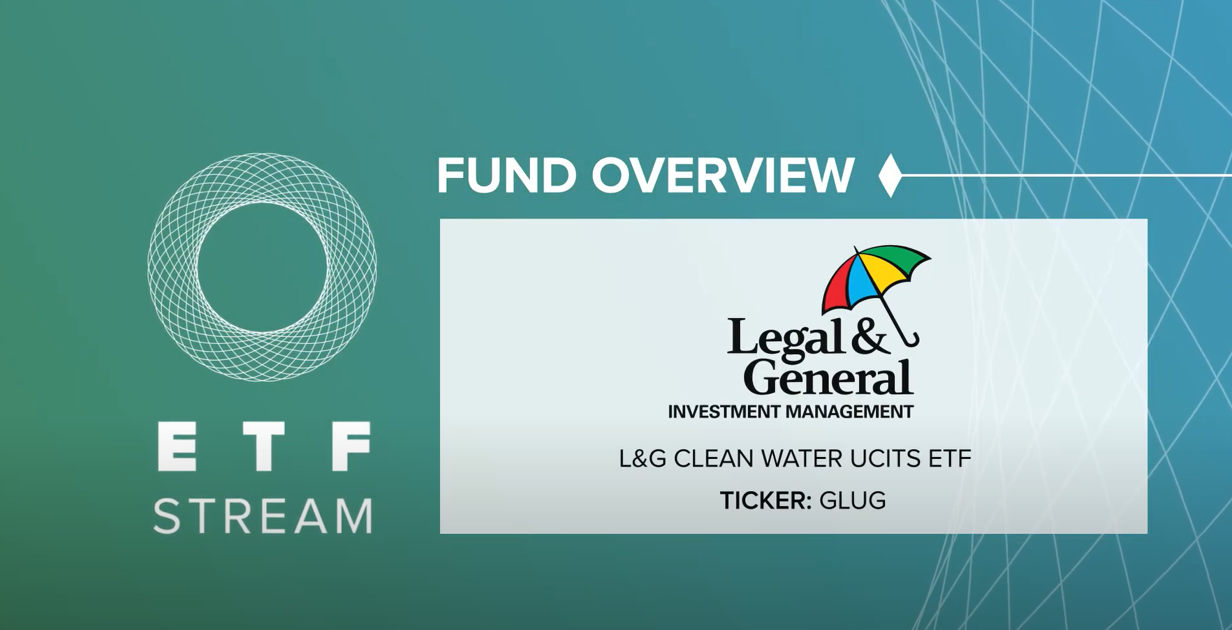 Fund Overview GLUG L&G Clean Water UCITS ETF