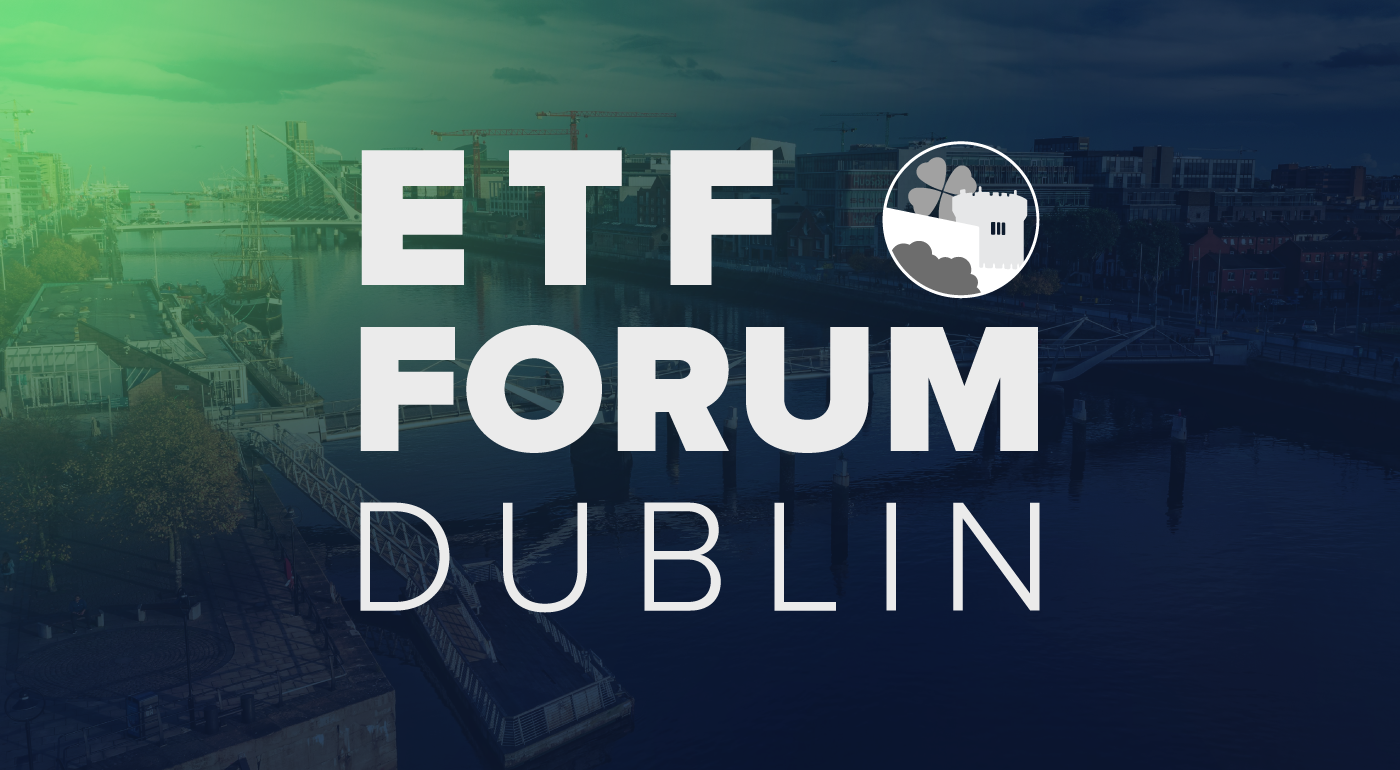 ETF Forum Dublin