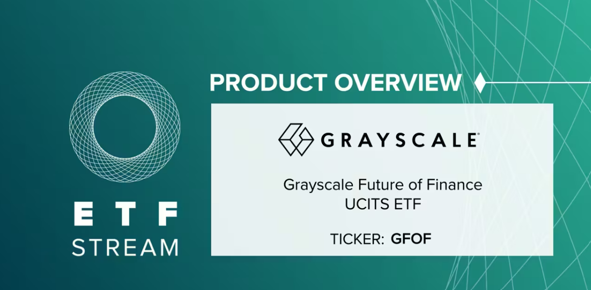 Product Overview Grayscale Future of Finance UCTIS ETF