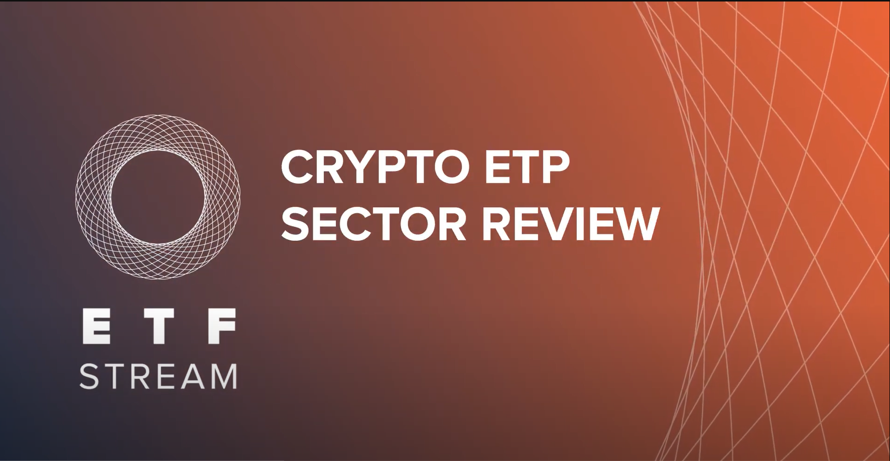 Crypto ETF Sector Review